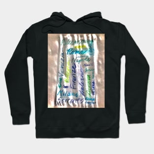 Italian City Names, Written in Italian, watercolor textile Hoodie